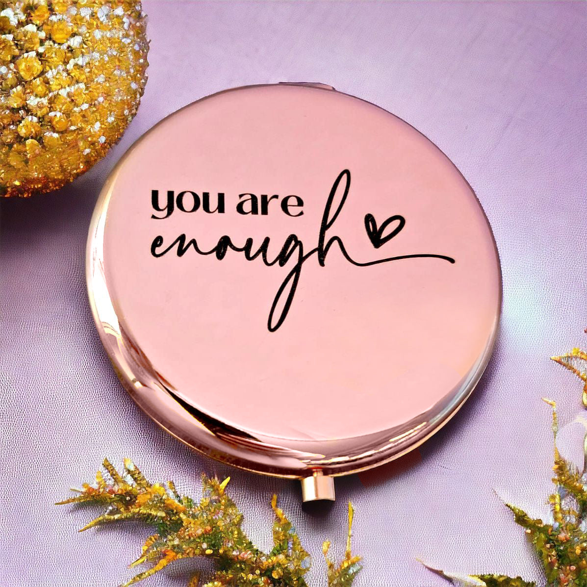 Personalised Your Are Enough Compact Mirror