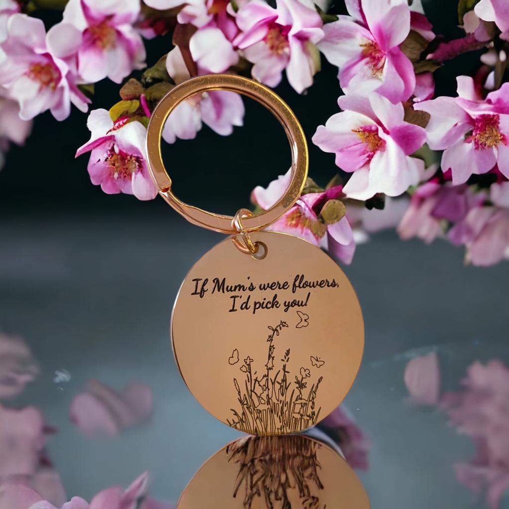 Personalised If Mum's Were Flowers Keyring